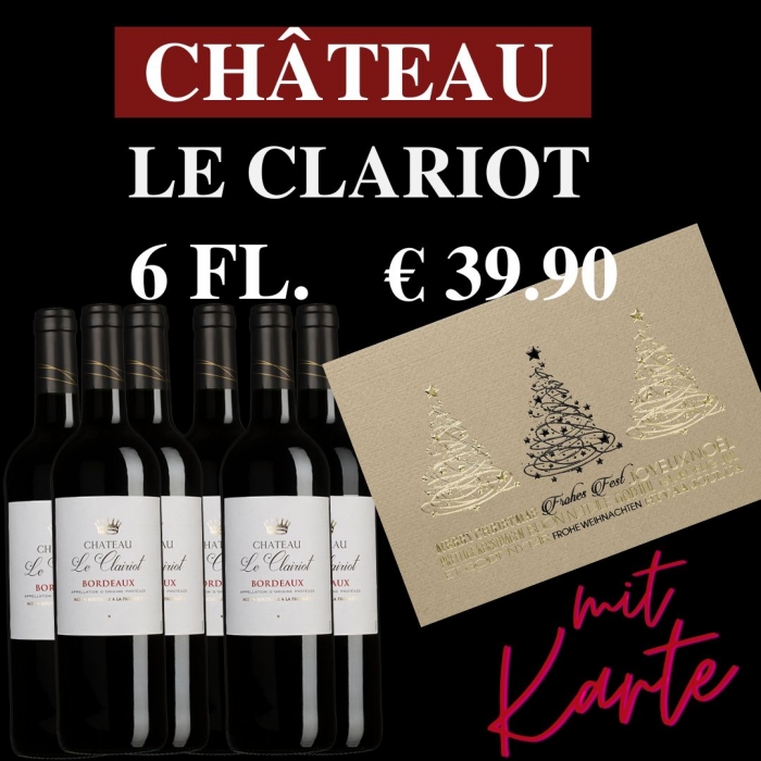 Château Le Clairiot 2017 -  6 Flaschen, auf Wunsch mit handgeschriebener Karte